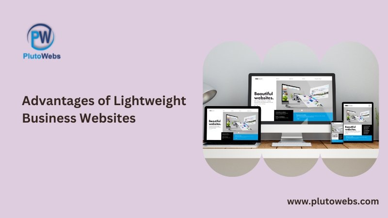 Advantages of Lightweight Business Websites
