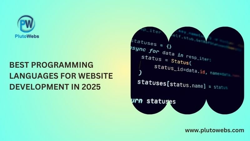 Best Programming Languages for Website Development in 2025